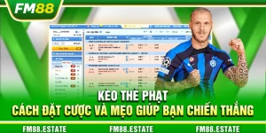 Kèo thẻ phạt – Cách đặt cược và mẹo giúp bạn chiến thắng