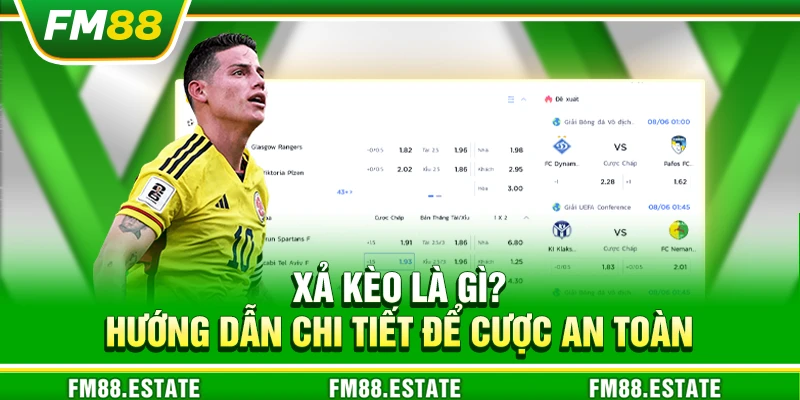 Xả kèo là gì? Hướng dẫn chi tiết để cược an toàn