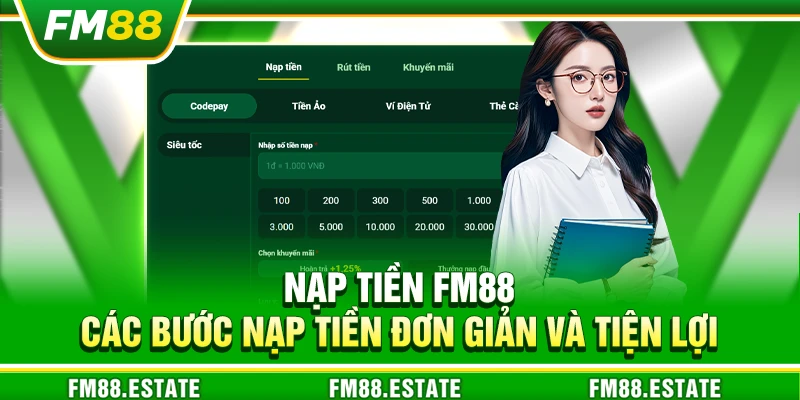 Nạp tiền FM88 - Các bước nạp tiền đơn giản và tiện lợi