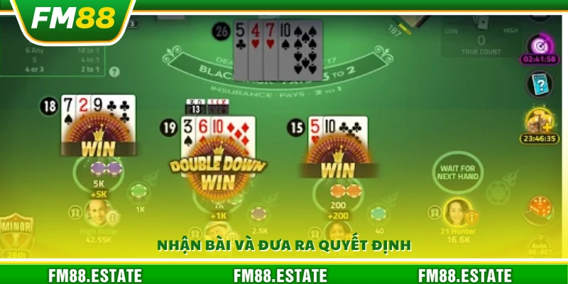 Blackjack FM88 – Đặt cược hấp dẫn tỷ lệ thắng cực kỳ cao 3 Người chơi tiến hành rút bài và lựa chọn nước đi