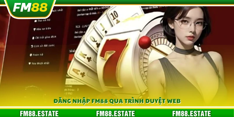 Đăng nhập FM88 - Hướng dẫn chi tiết để truy cập nền tảng 4 Thực hiện đăng nhập FM88 trực tiếp trên web