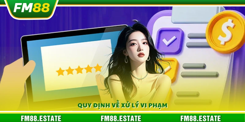 Điều Khoản Sử Dụng Fm88 3 Cách thức FM88 xử lý các hành vi vi phạm điều khoản