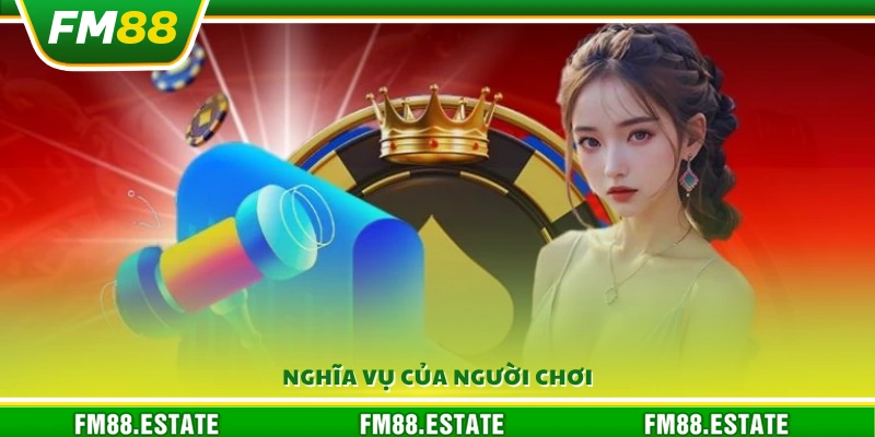 Trách Nhiệm Cá Cược Fm88 3 Trách nhiệm của thành viên khi tham gia cá cược